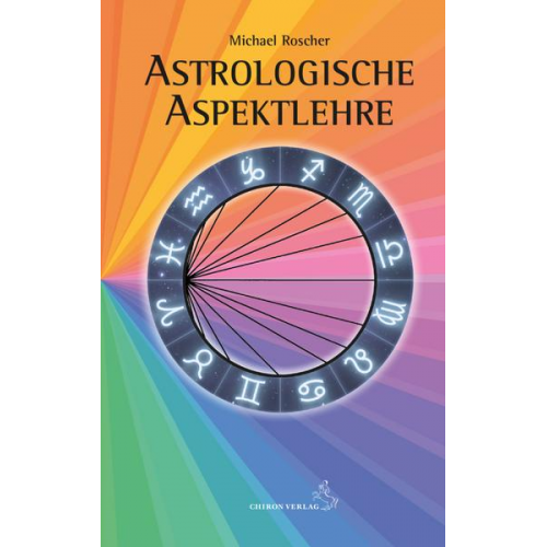 Michael Roscher - Astrologische Aspektlehre