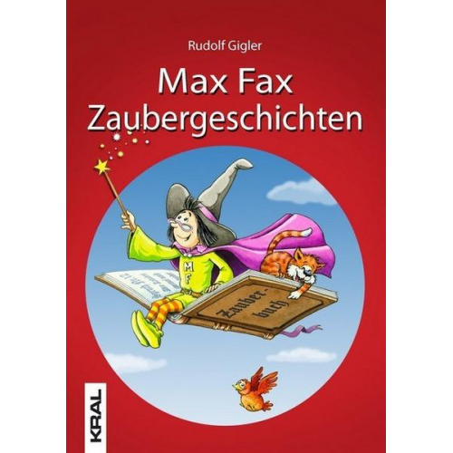 Rudolf Gigler & Rudolf Schuppler - Max Fax Zaubergeschichten