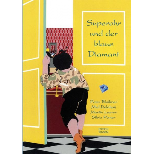 Peter Blaikner & Martin Leyrer & Silvia Pixner - Superohr und der blaue Diamant