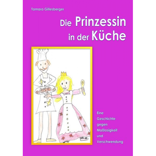 Tamara Gillesberger - Die Prinzessin in der Küche