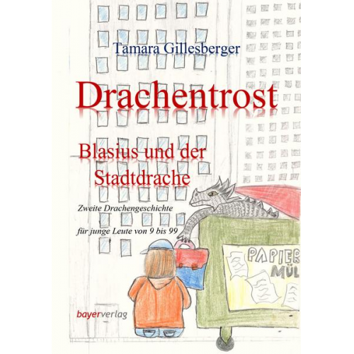 Tamara Gillesberger - Drachentrost - Blasius und der Stadtdrache