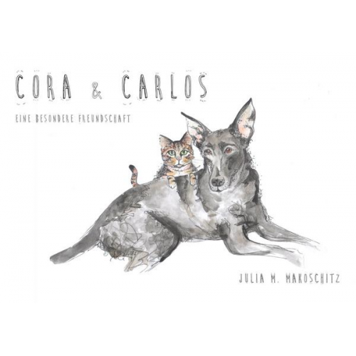 Julia Maria Makoschitz - Cora und Carlos