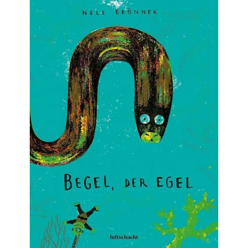 Nele Brönner - Begel, der Egel