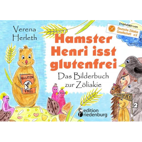 Verena Herleth - Hamster Henri isst glutenfrei - Das Bilderbuch zur Zöliakie