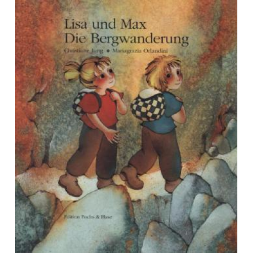 Christiane Jung - Lisa und Max. Die Bergwanderung