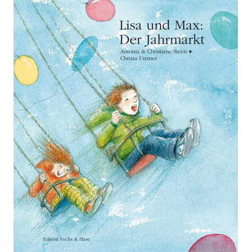 Antonia & Christiane Steen - Lisa und Max. Der Jahrmarkt