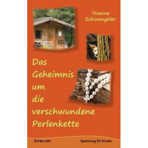 Yvonne Schwengeler - Das Geheimnis um die verschwundene Perlenkette