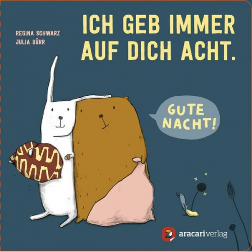 Regina Schwarz - Ich geb immer auf dich Acht. Gute Nacht!