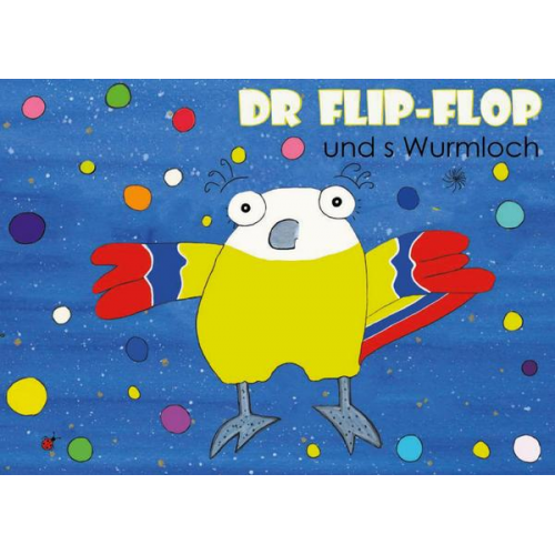 Susanne Neuenschwander - Dr Flip-Flop und s Wurmloch