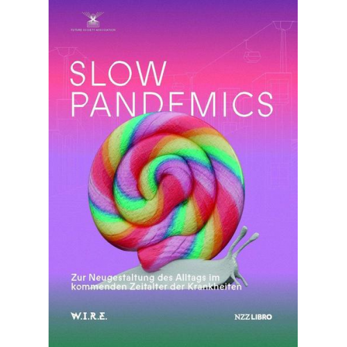 Stephan Sigrist - Slow Pandemics