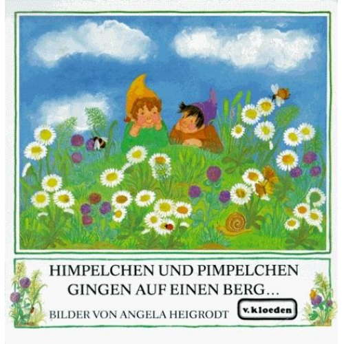 Angela Heigrodt - Himpelchen und Pimpelchen gingen auf einen Berg . . .