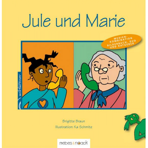 Brigitte Braun - Jule und Marie