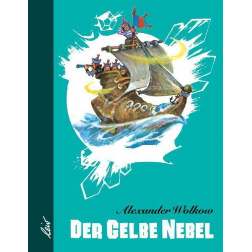 Alexander Wolkow - Der gelbe Nebel