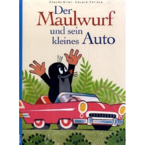 Eduard Petiška - Der Maulwurf und sein kleines Auto