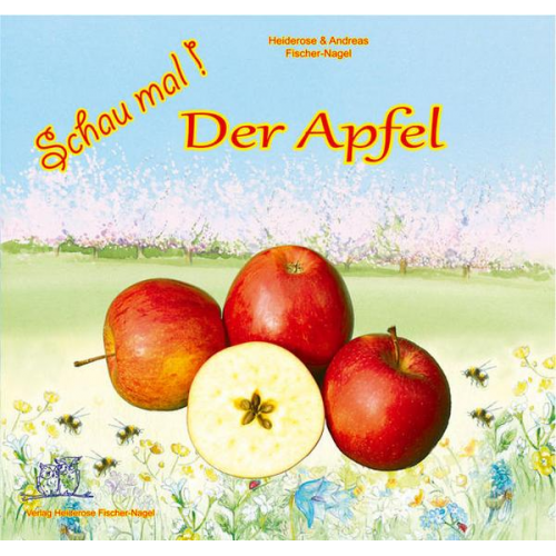 Heiderose Fischer-Nagel - Schau mal! Der Apfel