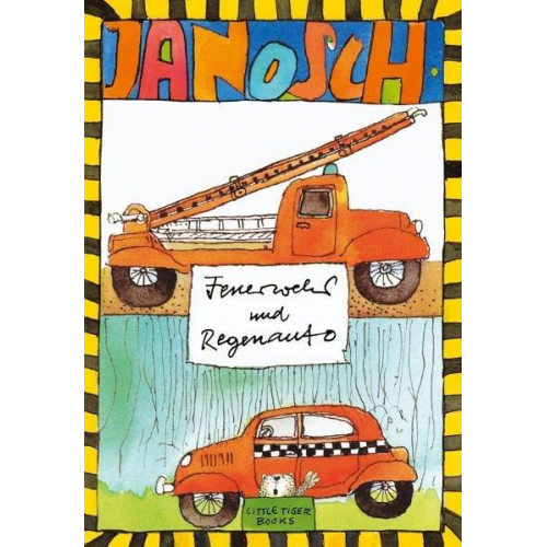 Janosch - Feuerwehr und Regenauto