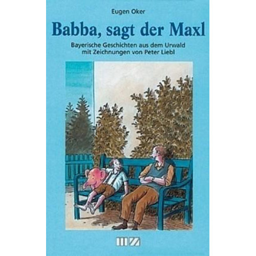 Eugen Oker - Babba, sagt der Maxl