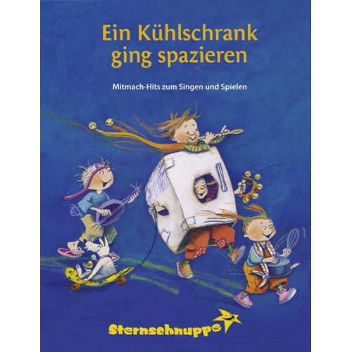 Margit Sarholz & Werner Meier & Andrea Kretzschmar - Ein Kühlschrank ging spazieren Lieder- und Ideenbuch