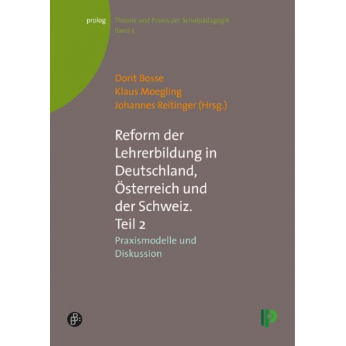 Dorit Bosse & Klaus Mögling - Reform der Lehrerbildung in Deutschland, Österreich und der Schweiz. Teil 2