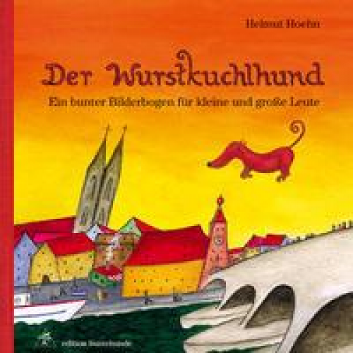 Helmut Hoehn - Der Wurstkuchlhund