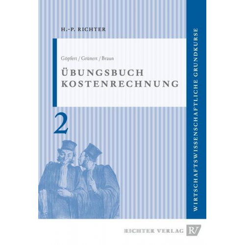 Ingrid Prof.Dr. Göpfert & Marc Grünert & David Braun - Übungsbuch zur Kostenrechnung