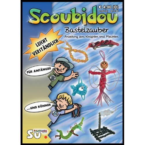 Michael Steiner & Wiltrud Eisenhauer & Christiane Sturm - Scoubidou - Bastelzauber