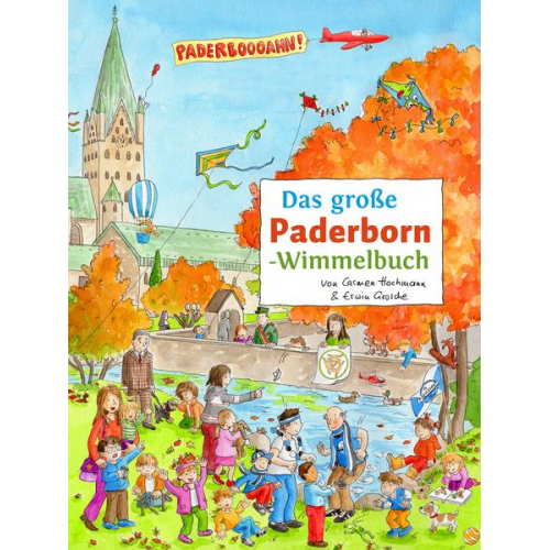 Carmen Hochmann & Erwin Grosche - Das große PADERBORN-Wimmelbuch