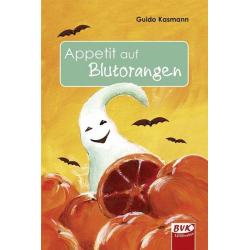 Guido Kasmann - Appetit auf Blutorangen