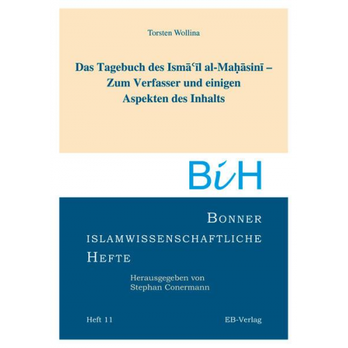 Torsten Wollina - Das Tagebuch des Ismail al-Mahasini - Zum Verfasser und einigen Aspekten des Inhalts