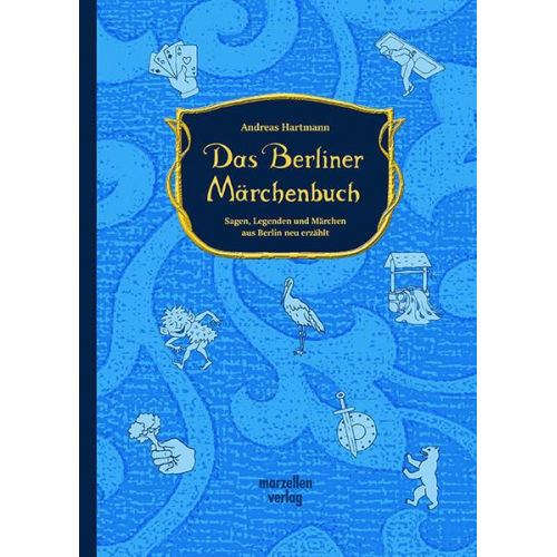 Andreas Hartmann - Das Berliner Märchenbuch