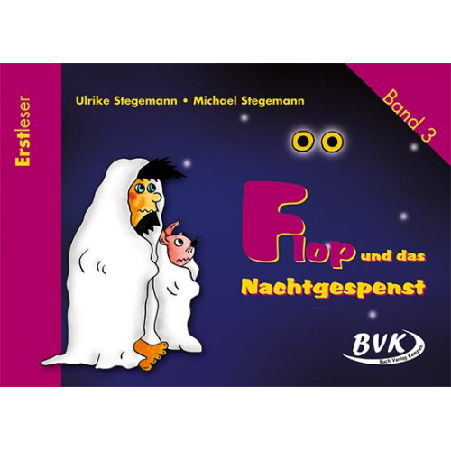 Ulrike Stegemann & Michael Stegemann - Flop und das Nachtgespenst