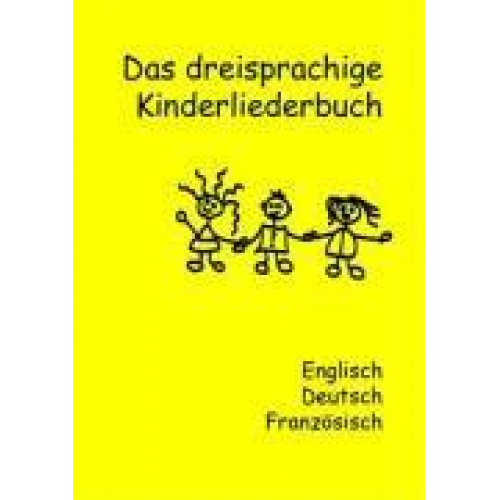 Britta Grewe - Das dreisprachige Kinderliederbuch