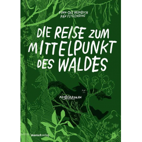 Finn-Ole Heinrich - Die Reise zum Mittelpunkt des Waldes