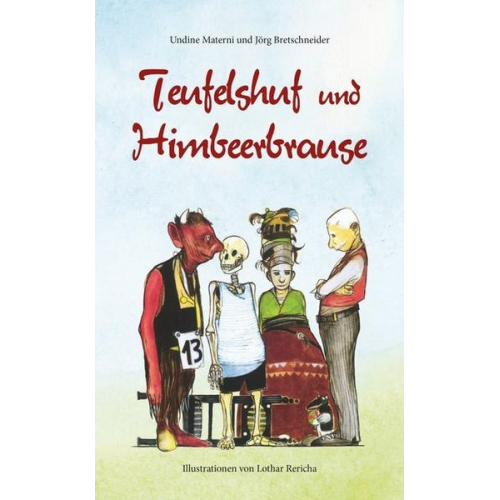 Undine Materni & Jörg Bretschneider - Teufelshuf und Himbeerbrause