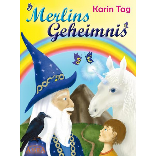 Karin Tag - Merlins Geheimnis