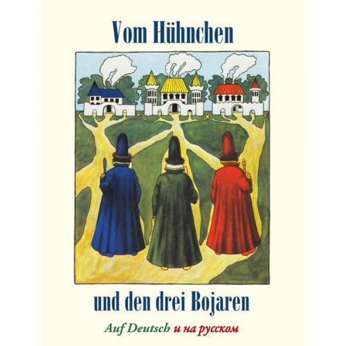 Alexander Afanassjew Wolfgang Polentz - Vom Hühnchen und den drei Bojaren / Katzbart der Mächtige