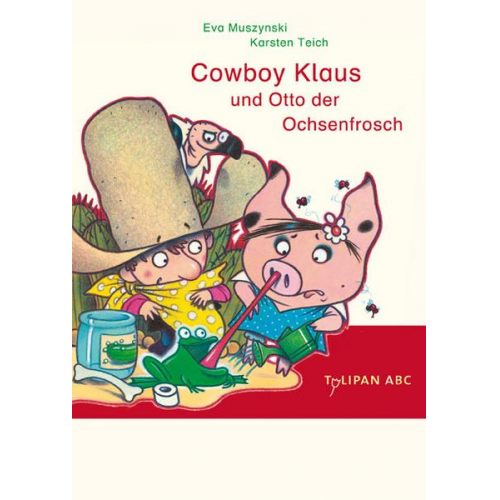 Eva Muszynski & Karsten Teich - Cowboy Klaus und Otto der Ochsenfrosch / Cowboy Klaus Bd.5