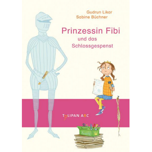 Gudrun Likar - Prinzessin Fibi und das Schlossgespenst