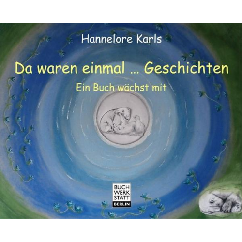 Hannelore Karls - Da waren einmal ... Geschichten