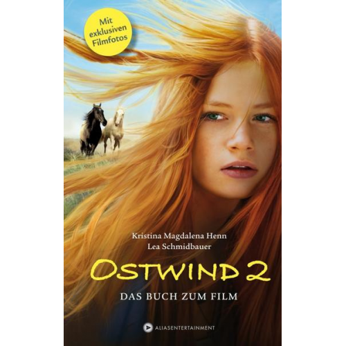 Kristina Magdalena Henn & Lea Schmidbauer - Ostwind 2 - Das Buch zum Film