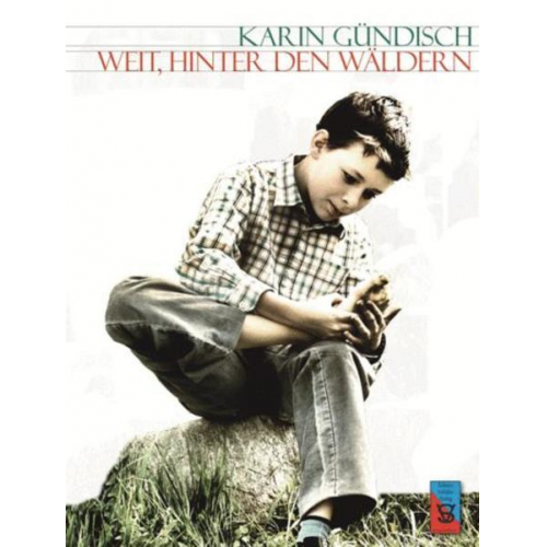 Karin Gündisch - Weit, hinter den Wäldern