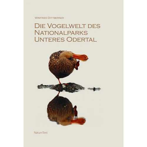 Winfried Dittberner - Die Vogelwelt des Nationalparks Unteres Odertal