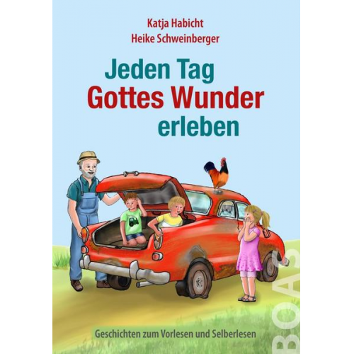 Katja Habicht - Jeden Tag Gottes Wunder erleben