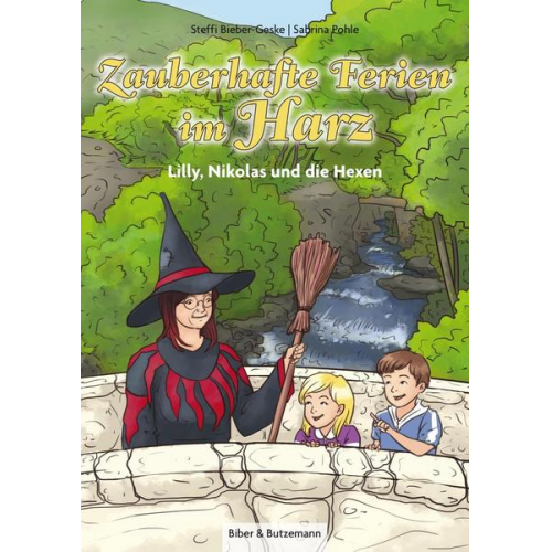 Steffi Bieber-Geske - Zauberhafte Ferien im Harz - Lilly, Nikolas und die Hexen