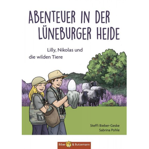 Steffi Bieber-Geske - Abenteuer in der Lüneburger Heide - Lilly, Nikolas und die wilden Tiere