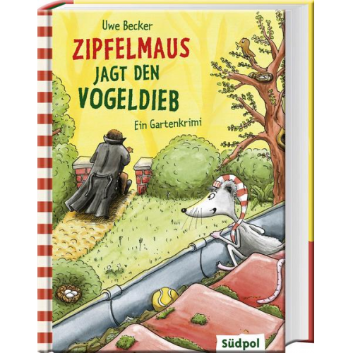 Uwe Becker - Zipfelmaus jagt den Vogeldieb – Ein Gartenkrimi