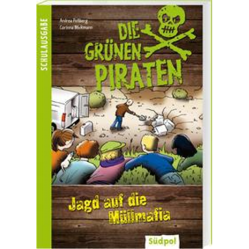 Andrea Possberg & Corinna Böckmann - Die Grünen Piraten - Jagd auf die Müllmafia