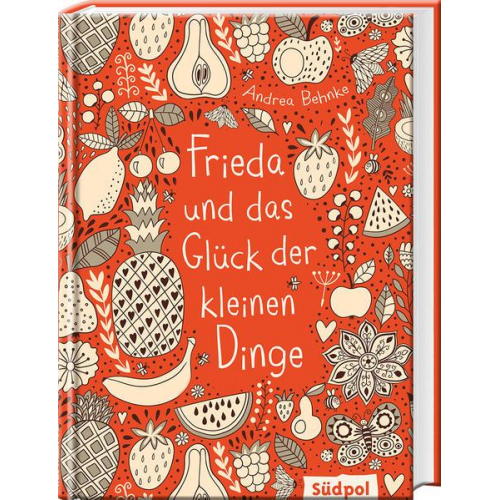 Andrea Behnke - Frieda und das Glück der kleinen Dinge