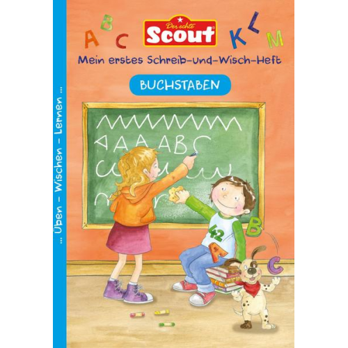 Scout - Mein erstes Schreib-und-Wisch-Heft - Buchstaben