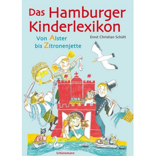 Ernst Christian Schütt & Nele Palmtag - Das Hamburger Kinderlexikon